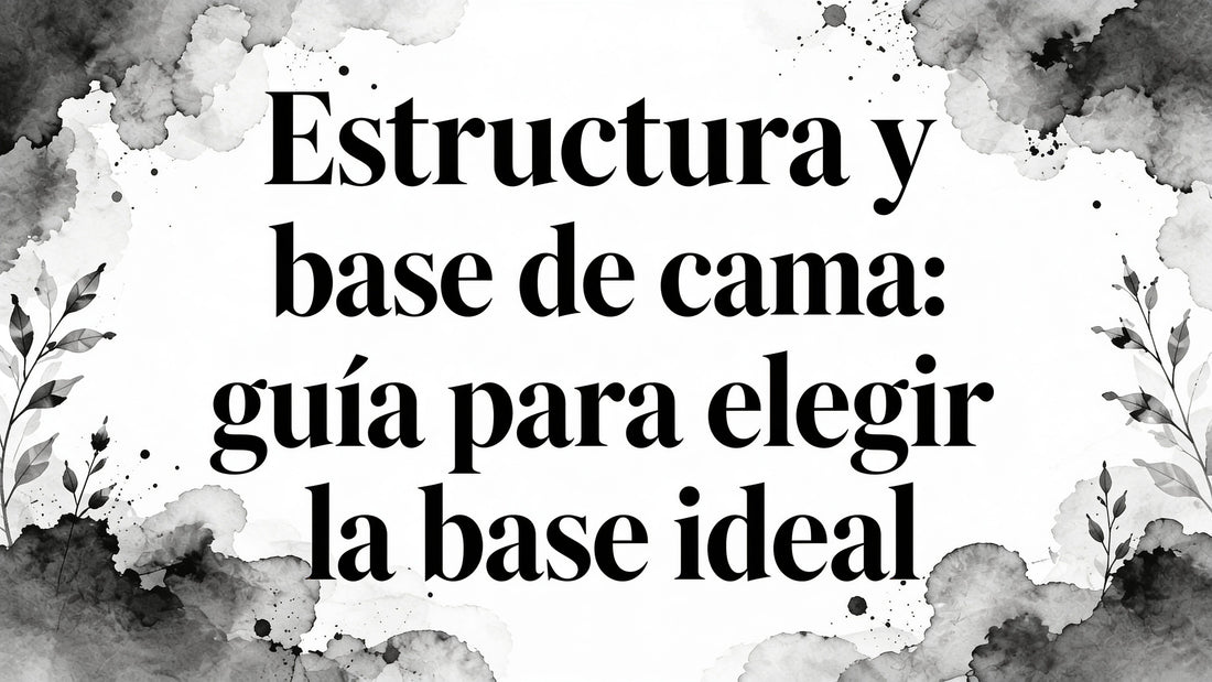 Bed frame and foundation: guía para elegir la base ideal
