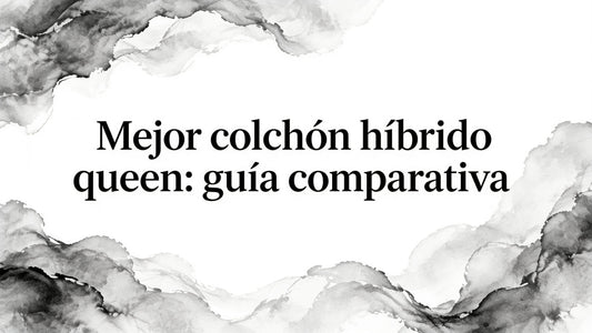 Best hybrid queen mattress: guía comparativa
