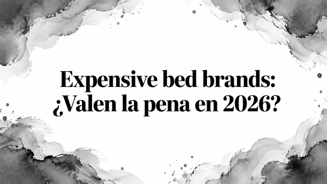 Expensive bed brands: ¿Valen la pena en 2026?