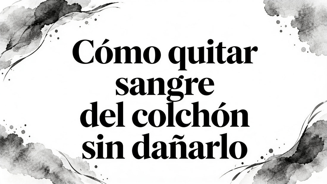How to get blood out of mattress sin dañar tu colchón