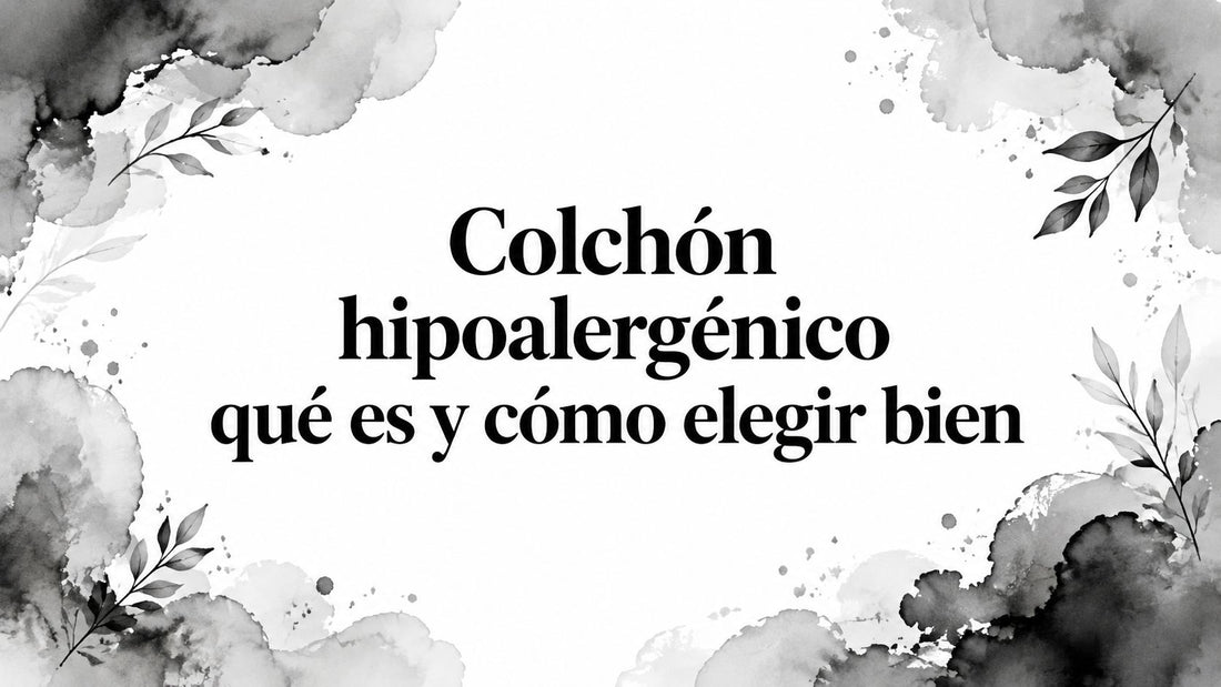 Colchón hipoalergénico qué es y cómo elegir bien