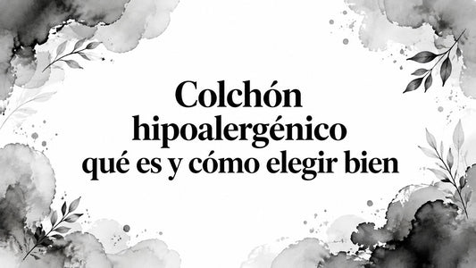 Colchón hipoalergénico qué es y cómo elegir bien