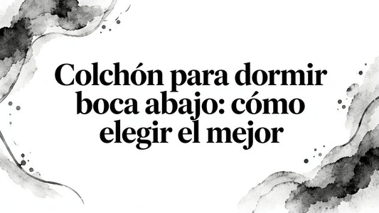 Mattress for stomach sleepers: cómo elegir el mejor