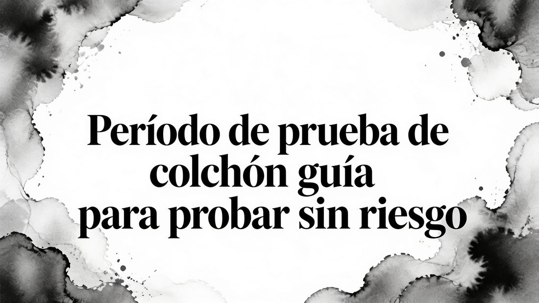 Mattress trial period guía para probar sin riesgo