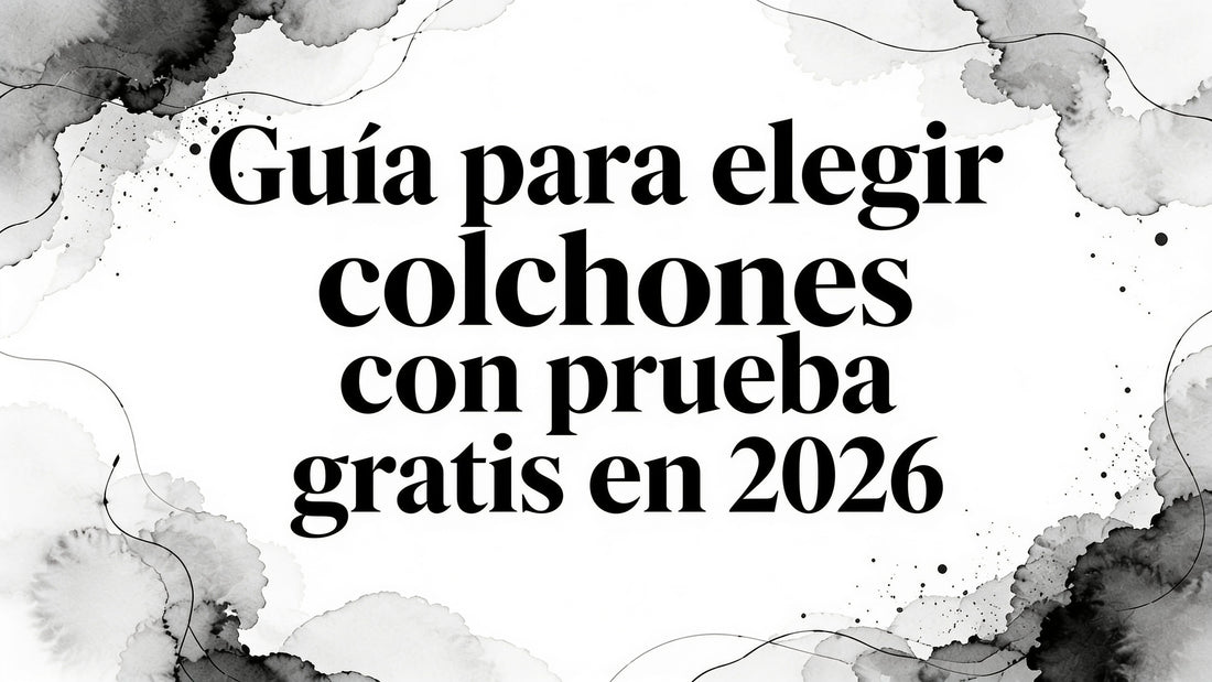 Guía para elegir mattresses with free trial en 2026