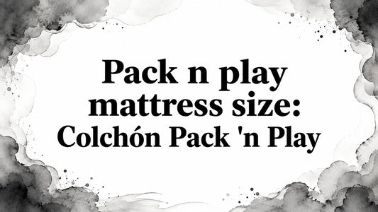 Pack n play mattress size: Colchón Pack 'n Play