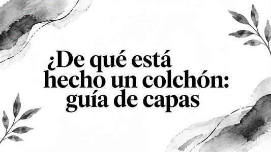 What is a mattress made of: guía de capas
