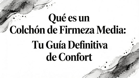 What is Medium Firm Mattress: Tu Guía Definitiva de Confort